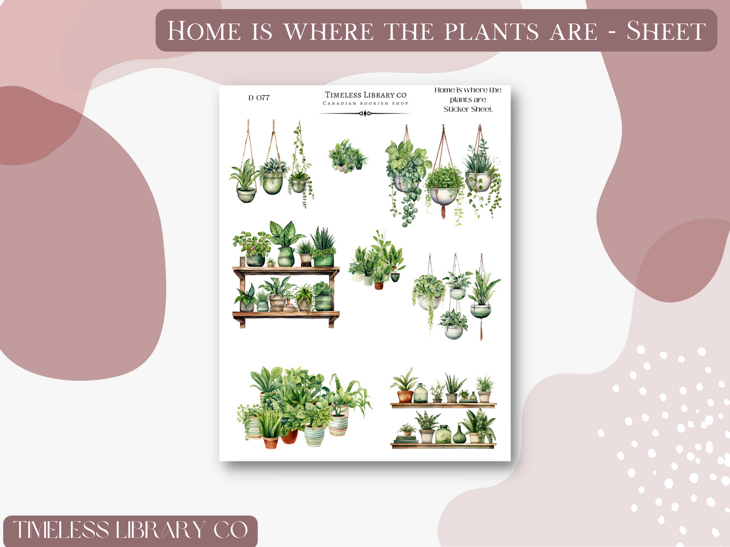 Home is Where the Plants Are Sticker Sheet